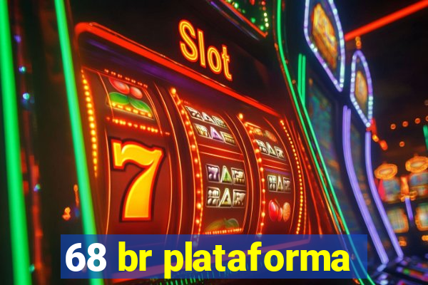 68 br plataforma